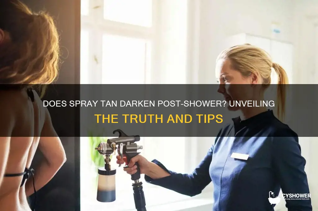 does spray tan get darker after shower