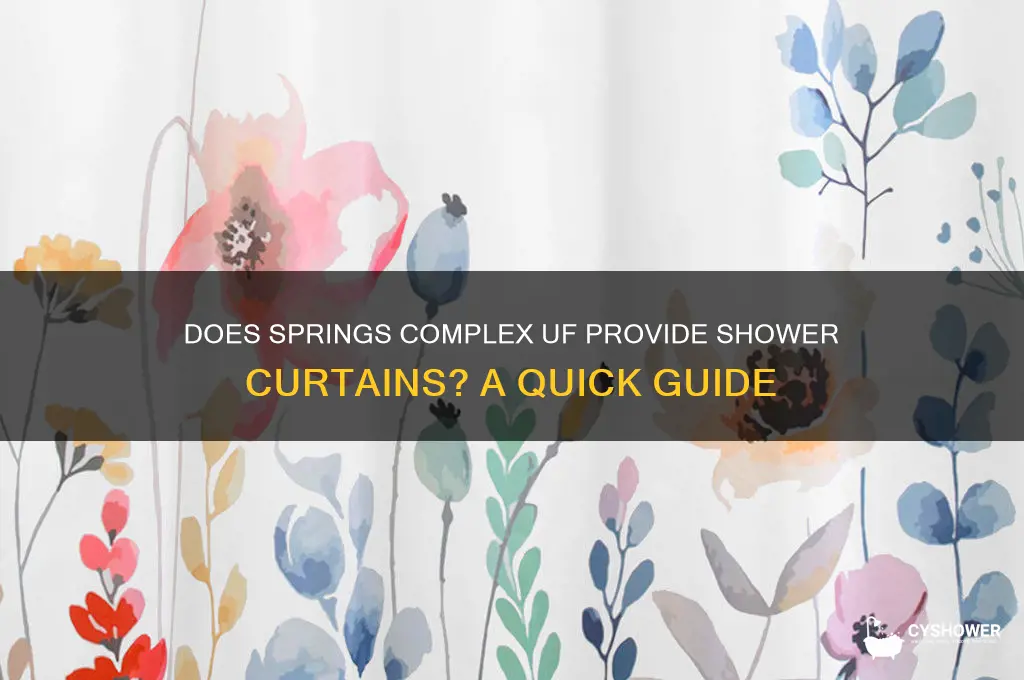 does springs complex uf provide shower curtains