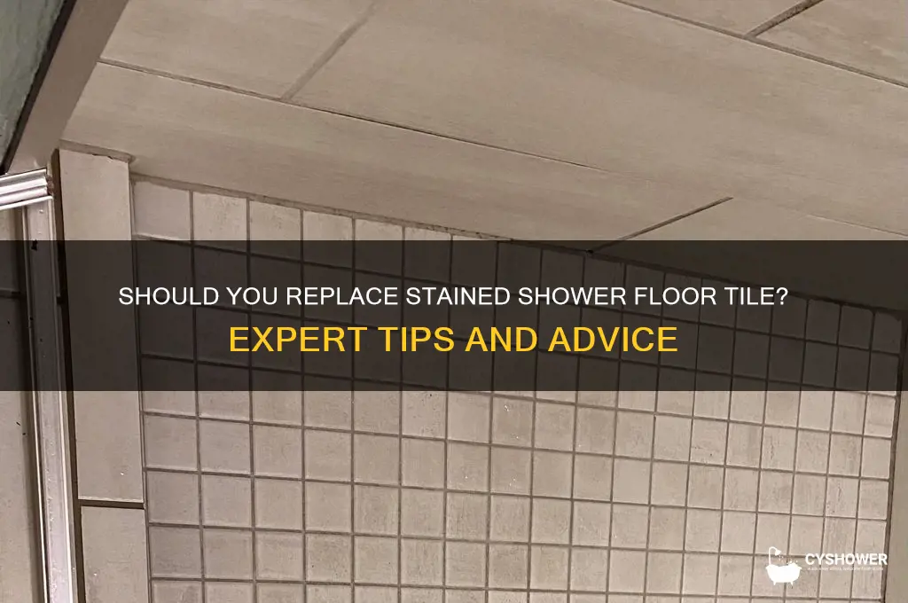 does stained shower floor tile need to be replaced