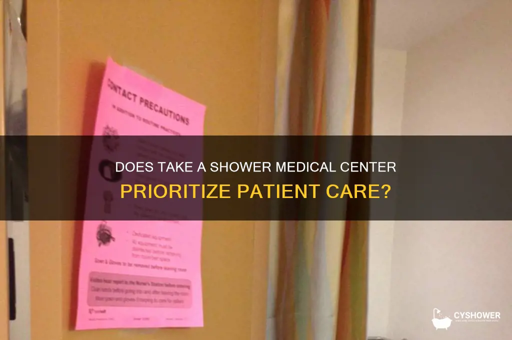 does take a shower medical center value patient care