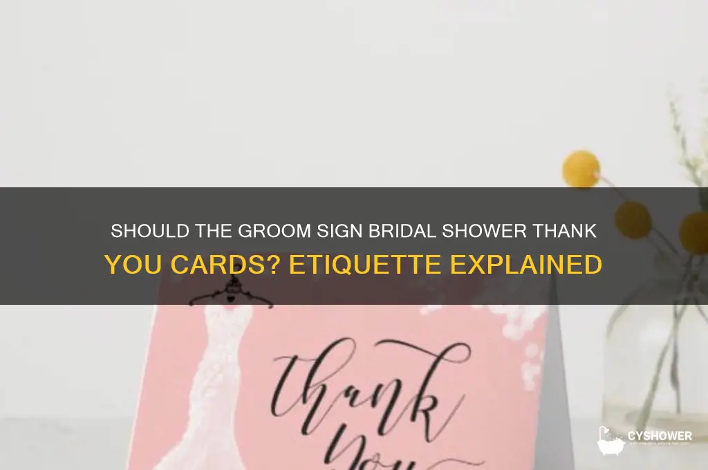 does the groom sign bridal shower thank you cards