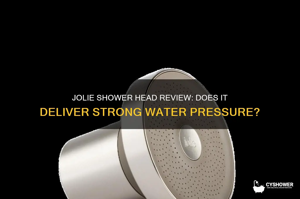 does the jolie shower head have good pressure