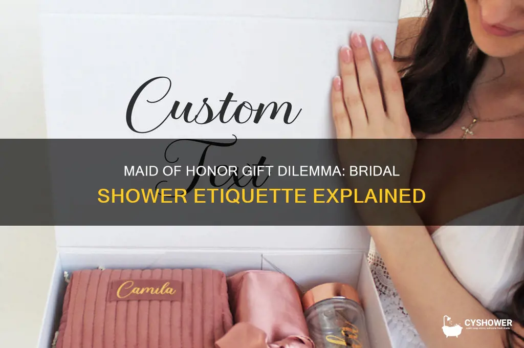 does the maid of honor get a bridal shower gift