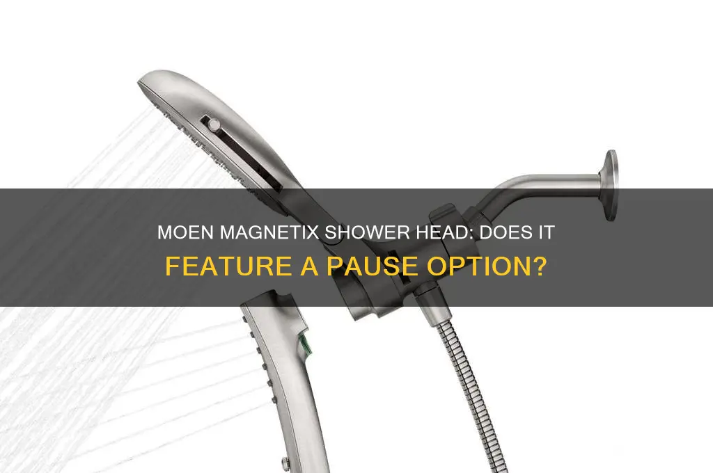 does the moen magnetix shower head have a pause option