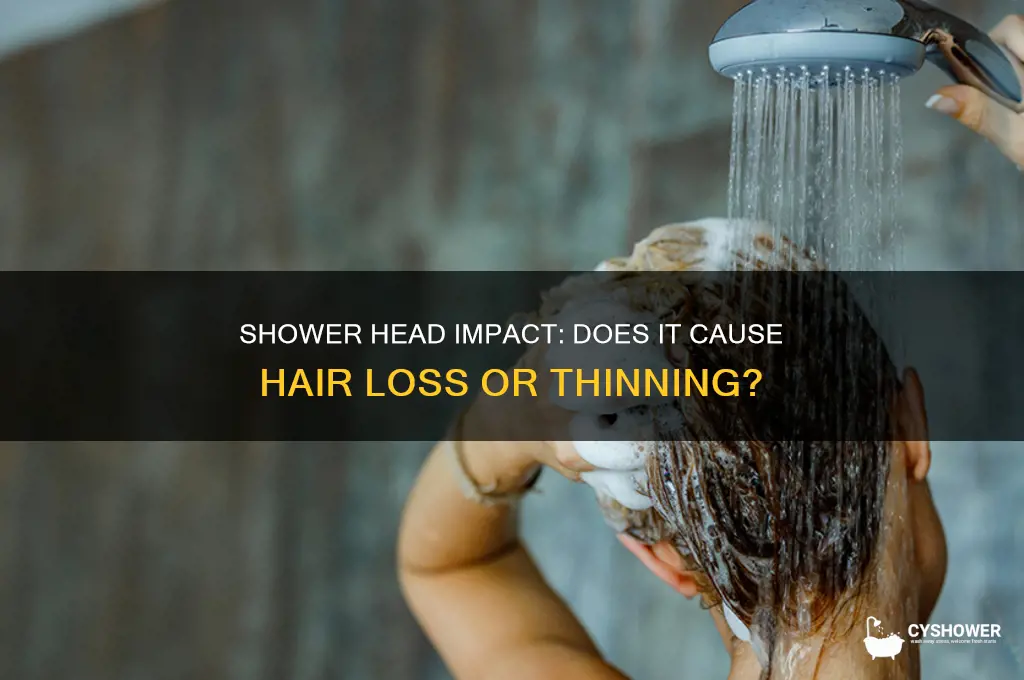 does the shower head make your hair fall