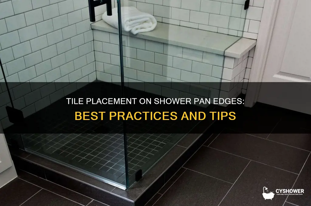 does tile sit on the edge of a shower pan