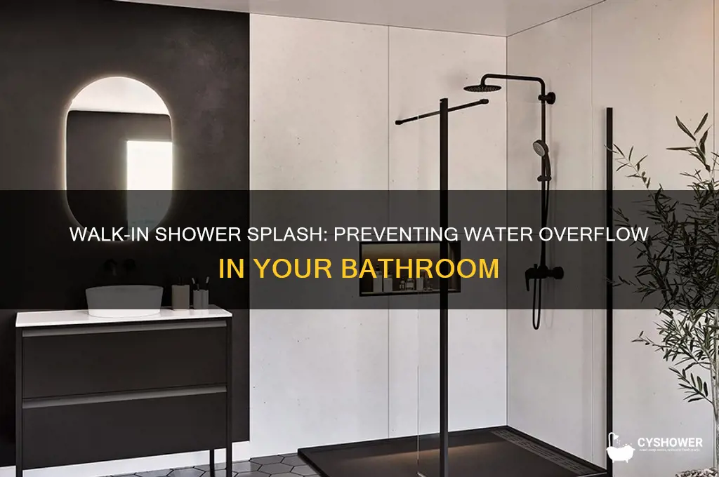 does water splash out of a walk in shower