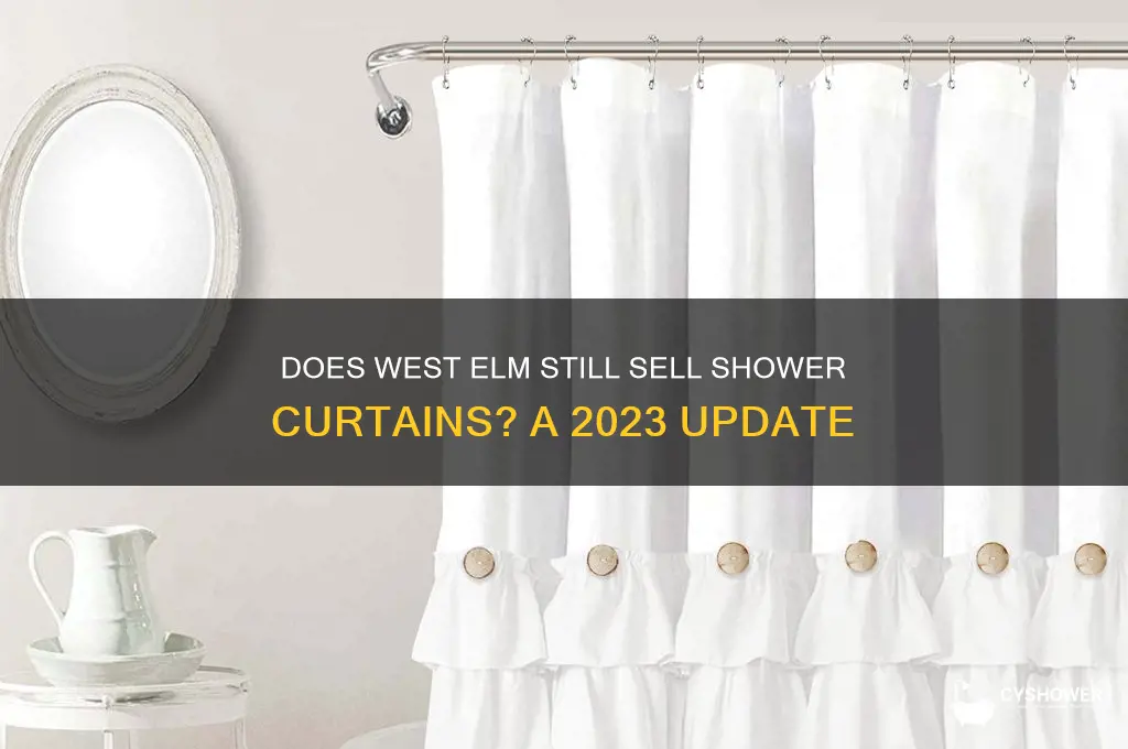 does west elm still sell shower curtains
