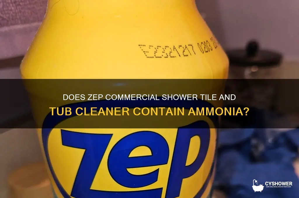 does zep commercial shower tile and tub cleaner contain amonia
