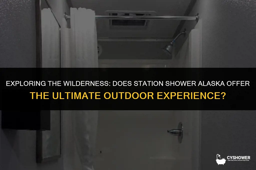 has station shower alaska