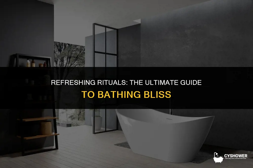 have a bath or shower
