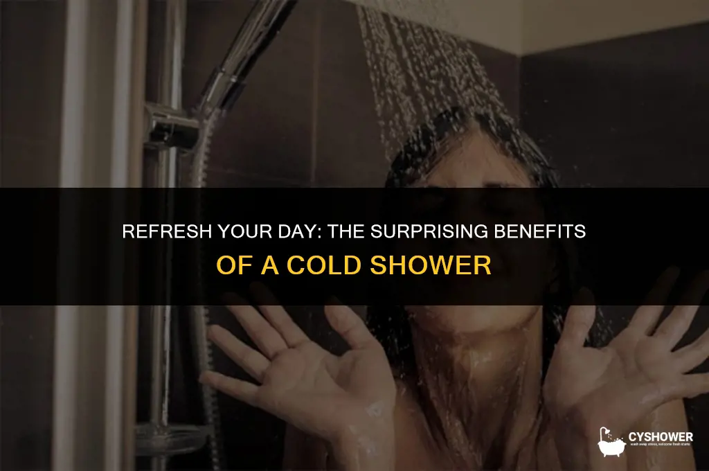 have a cold shower