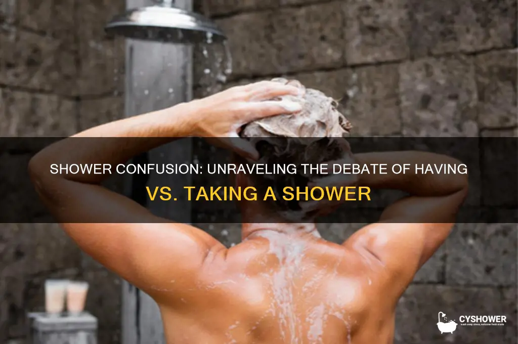 have a shower or take a shower