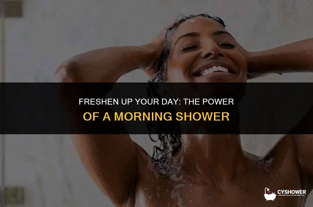 have you had your shower
