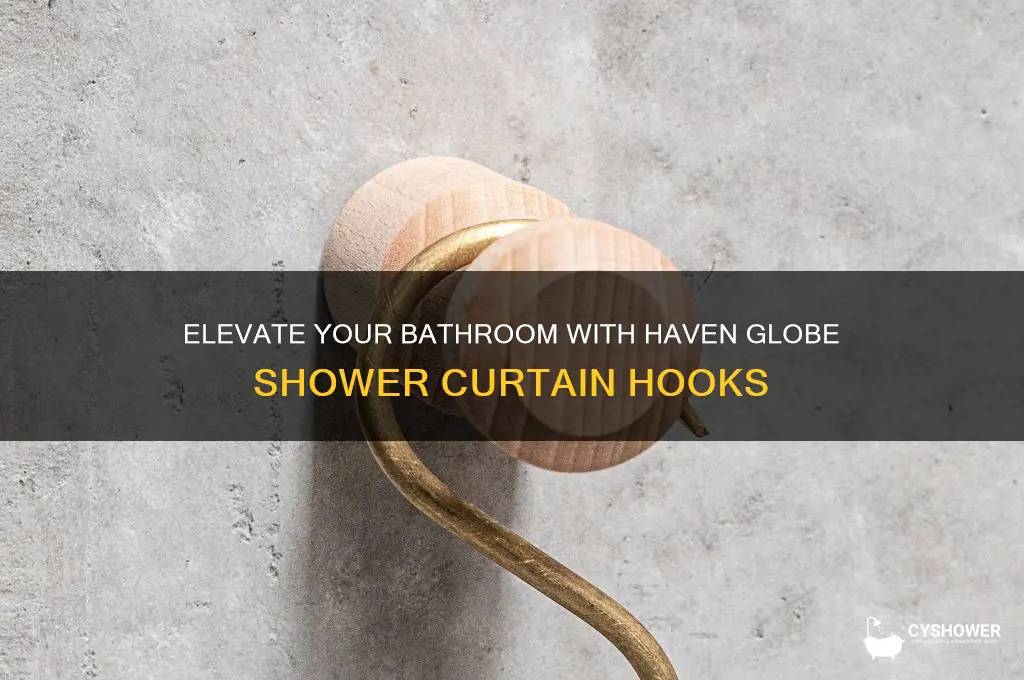 haven globe shower curtain hooks