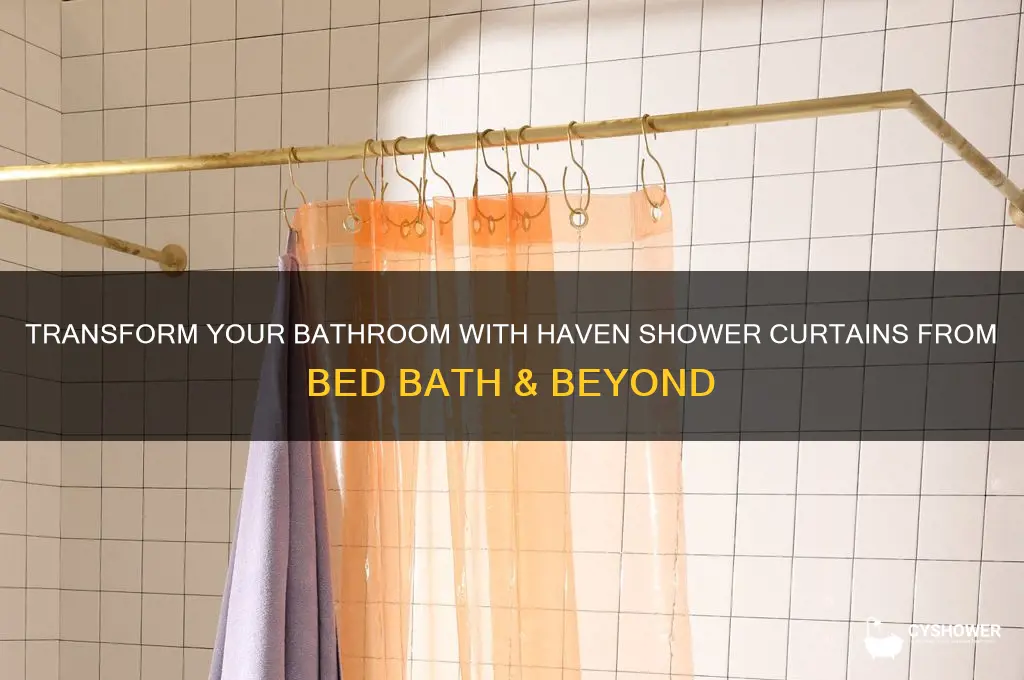 haven shower curtain bed bath and beyond