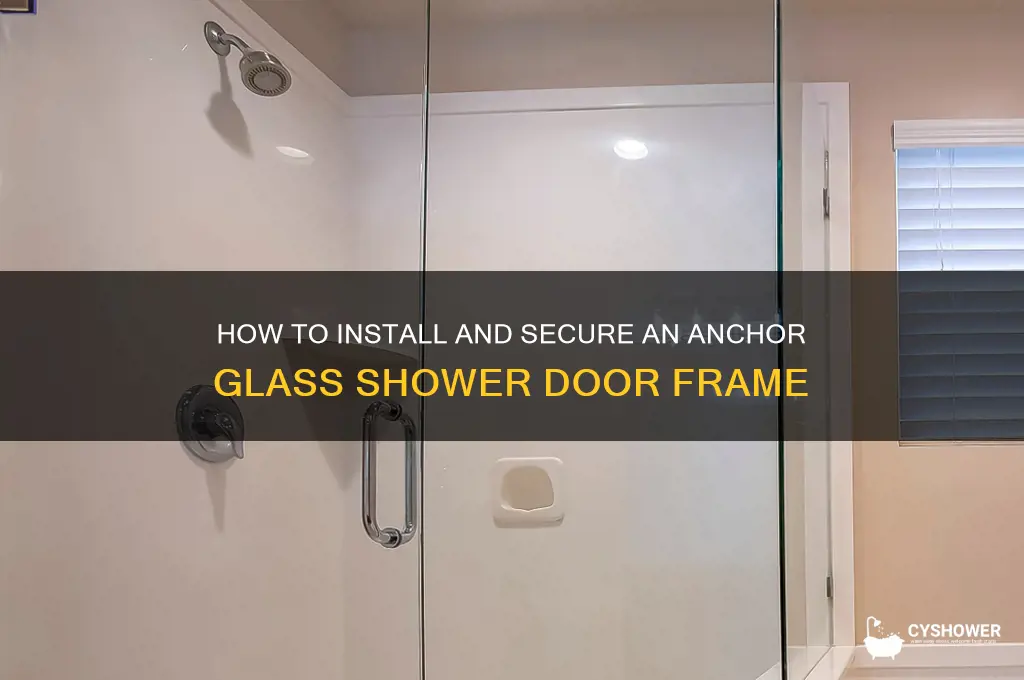 how anchor glass shower door frame