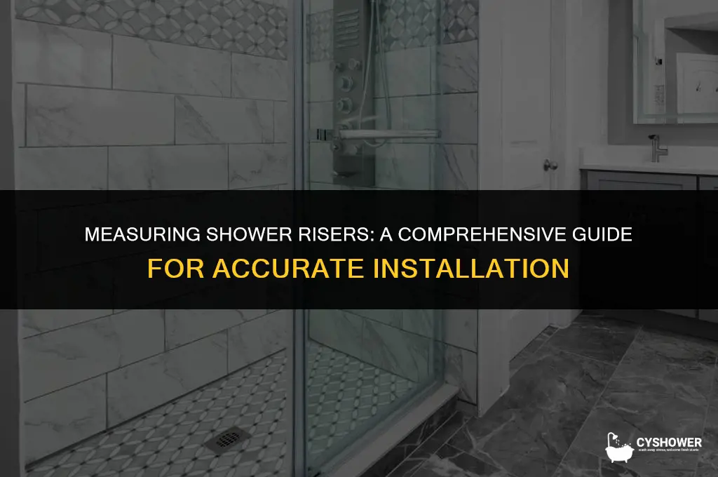 how are shower risers measured