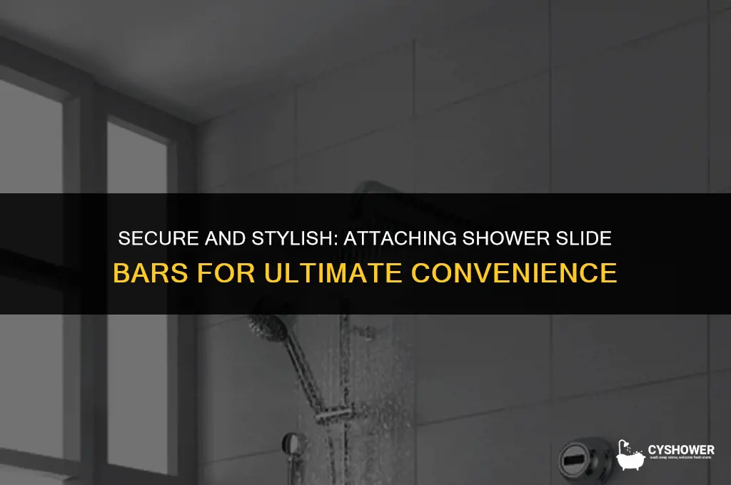 how are shower slide bars attached