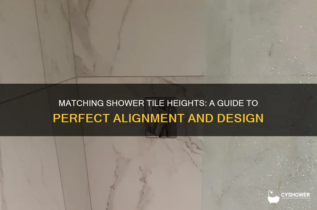 how are shower tile heights matched