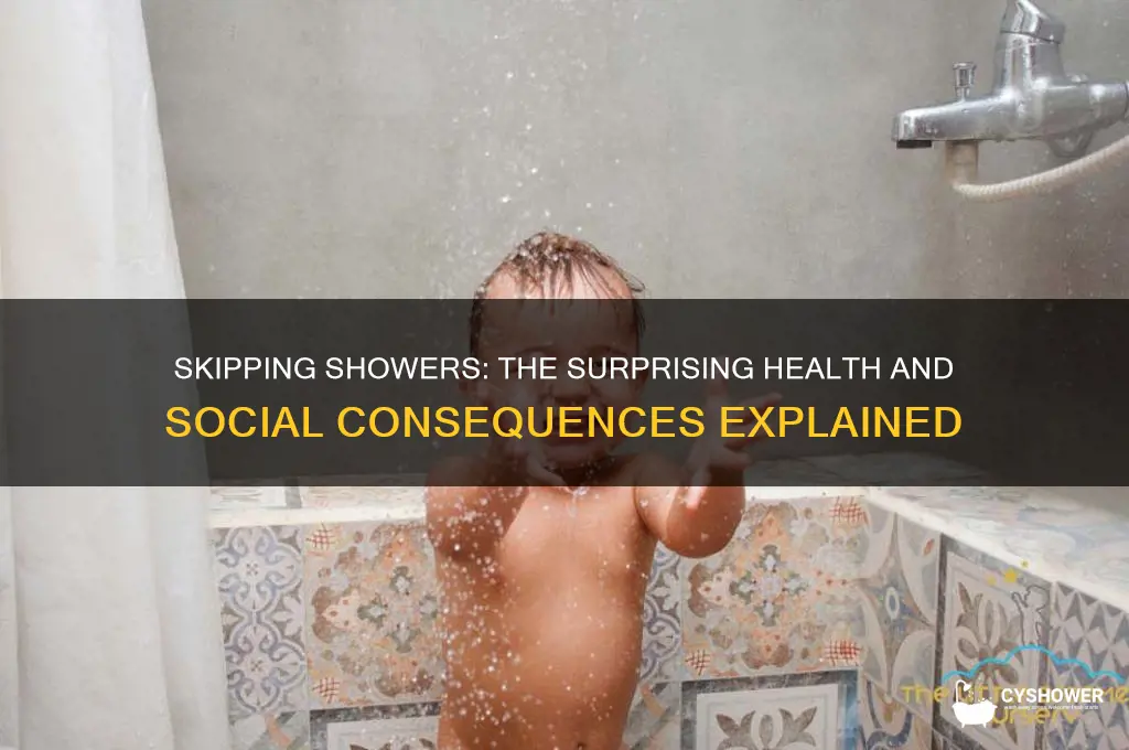 how bad is it to not take a shower