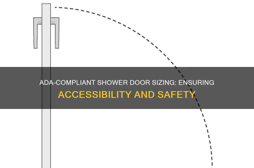 how big should the showe door befor ada shower