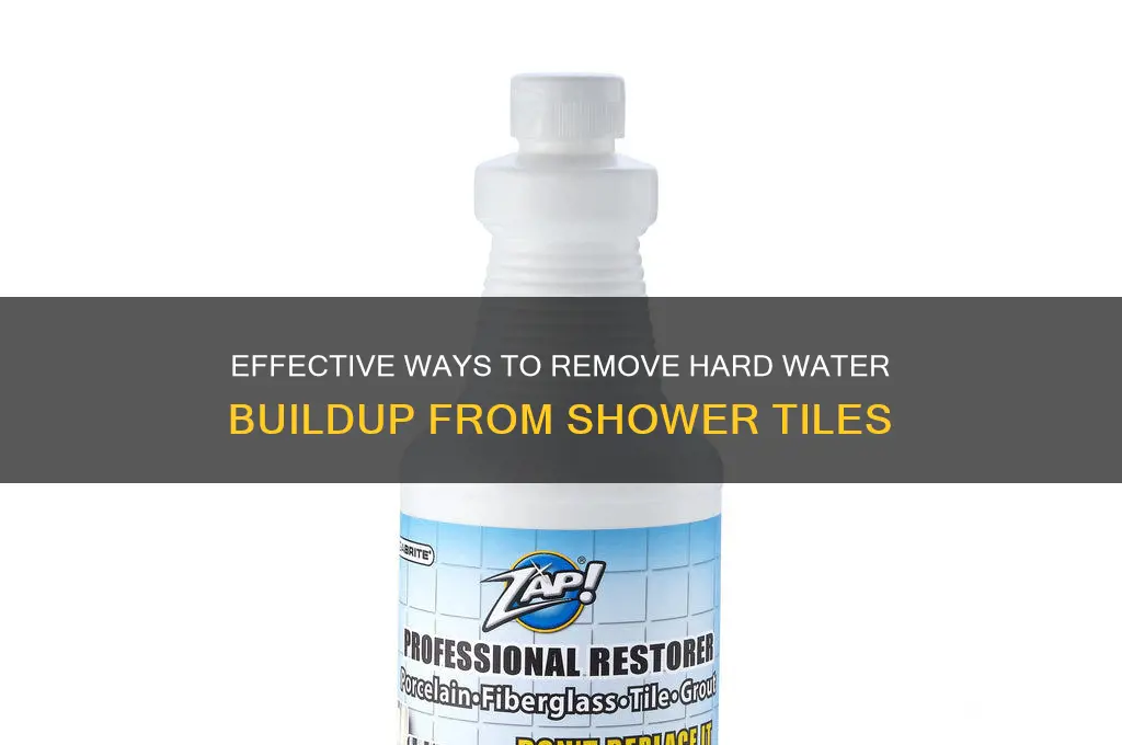 how can i remove hard water buildup in shower tiles