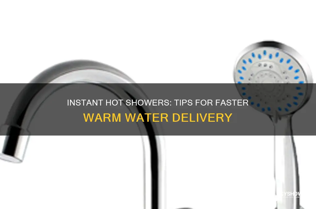 how can we get hot water sooner in the shower