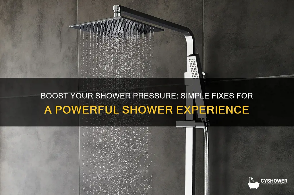 how can you get more presure in your shower head