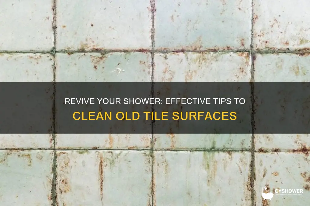 how clean old shower tile