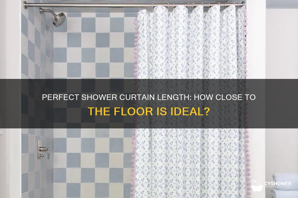 how close to the floor should a shower curtain be