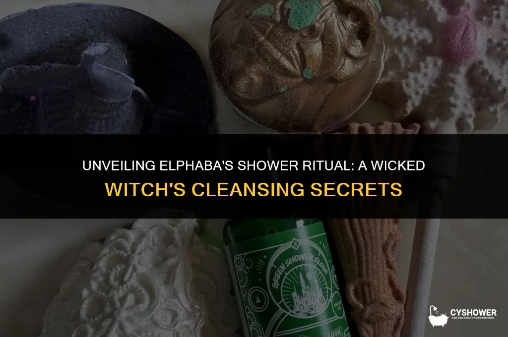 how did elphaba shower