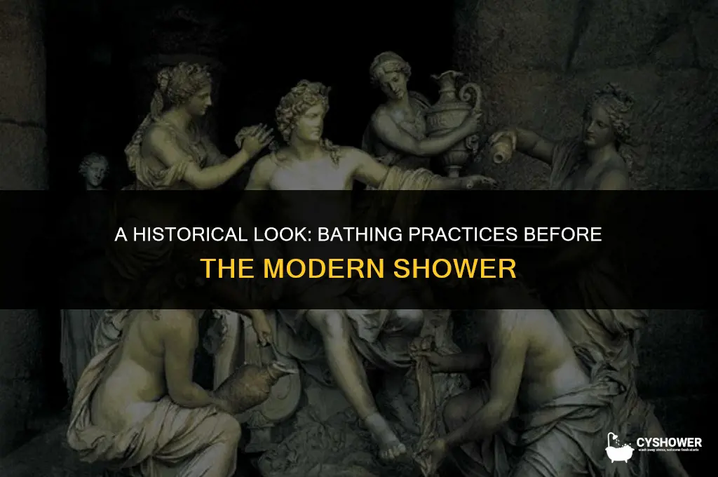 how did people shower before showers