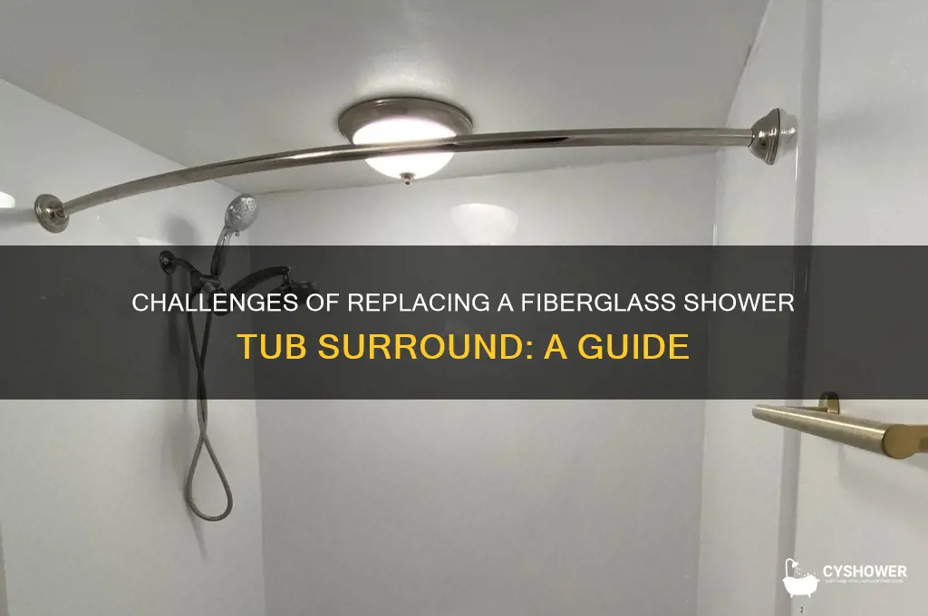 how difficult to replacing fiberglass shower tub suround