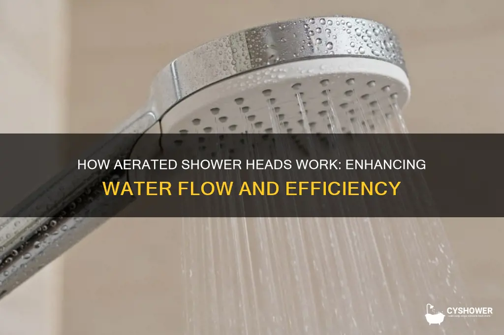 how do aerated shower heads work