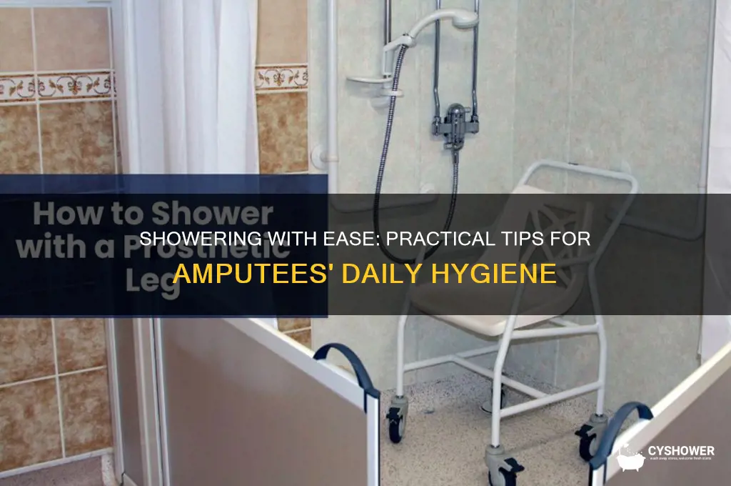 how do amputees get into the shower