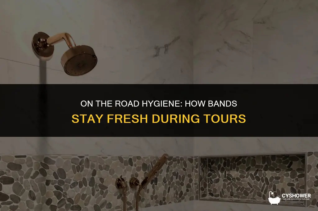 how do bands shower on tour