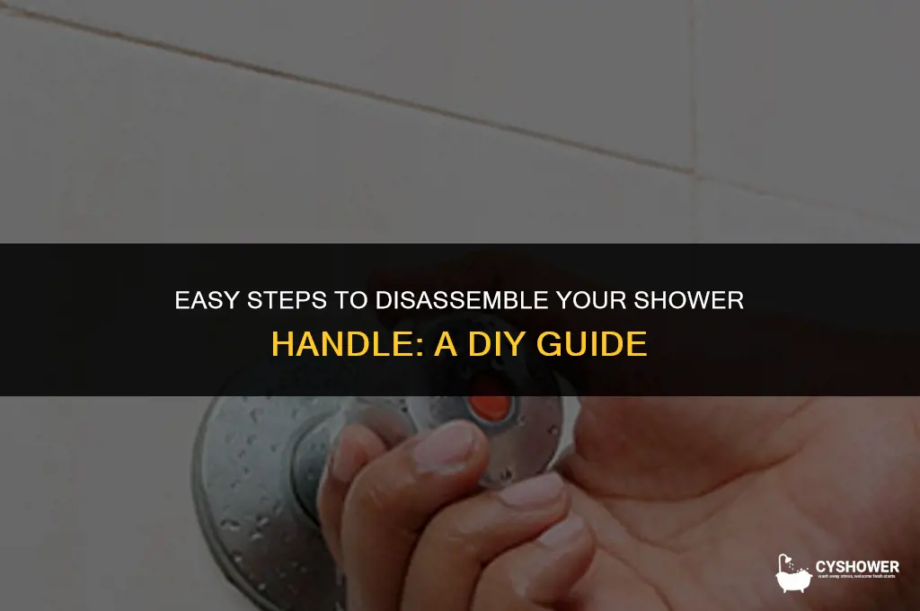 how do disassemble shower handle