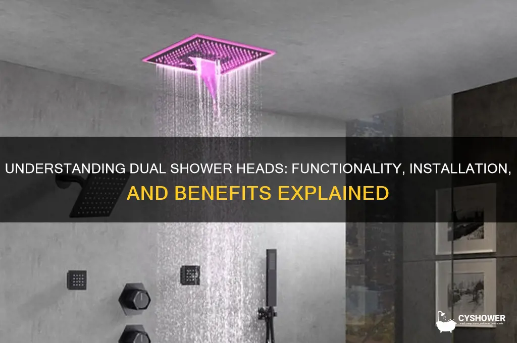 how do dual shower heads work