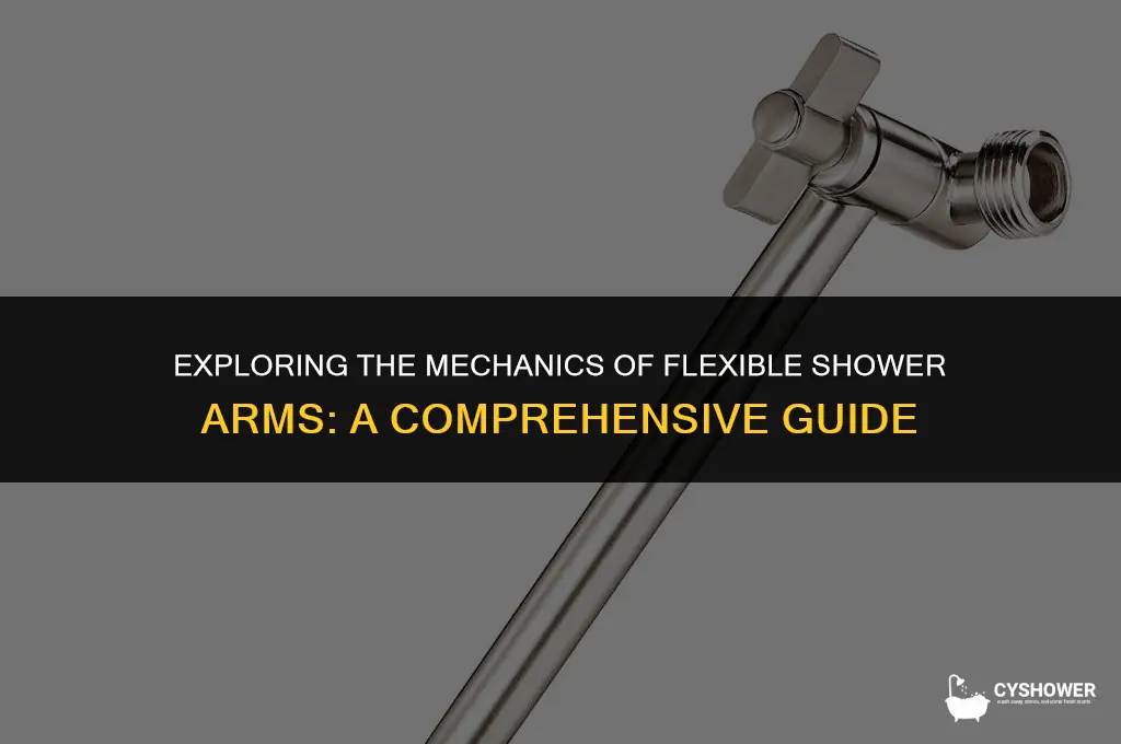 how do flexible shower arms work