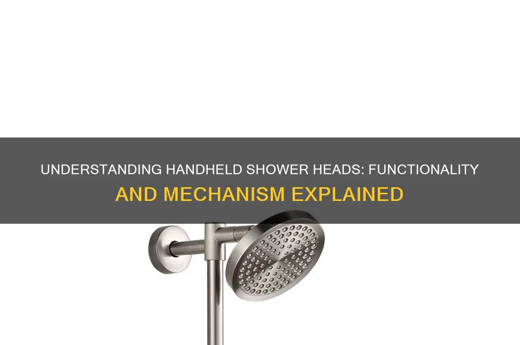 how do hand held shower heads work