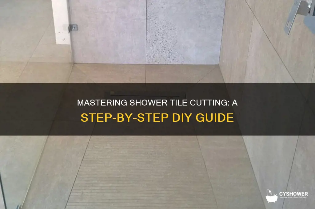 how do i cut shower tile