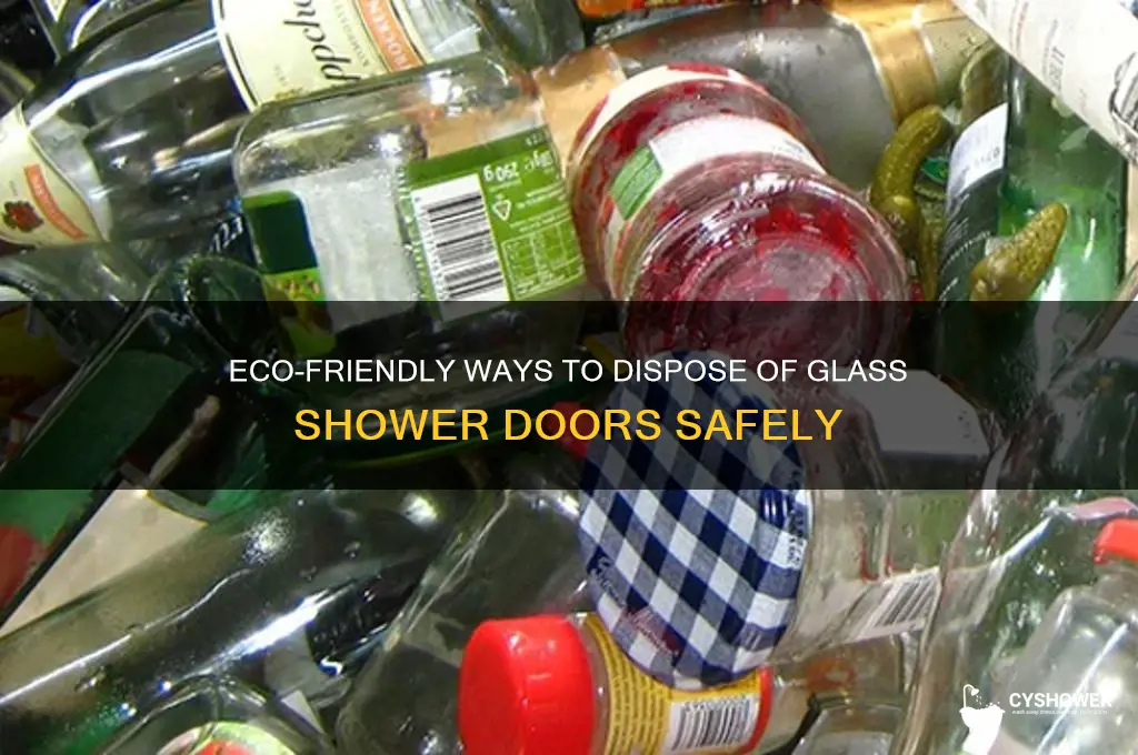 how do i dispose of glass shower doors