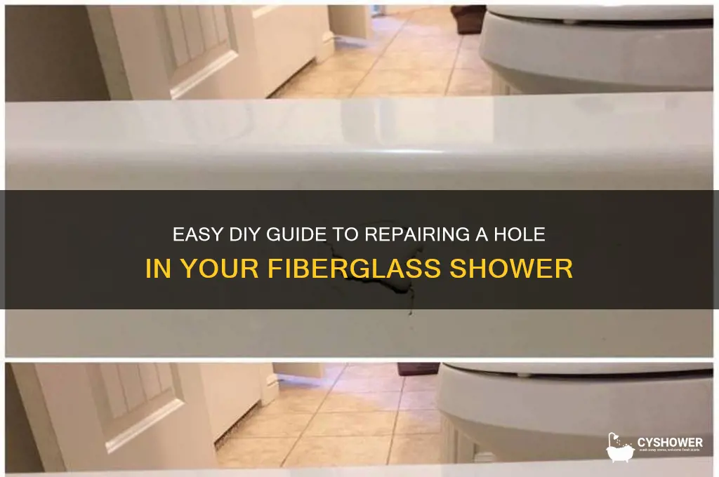 how do i fix a hole in my fiberglass shower