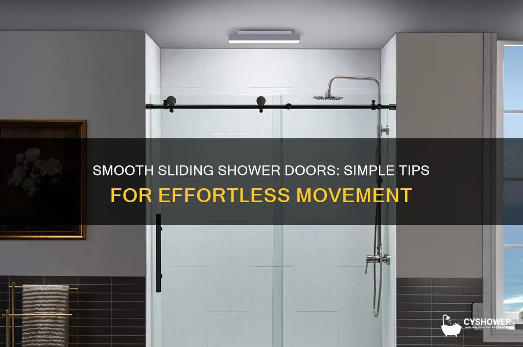 how do i get a shower door to slide eaiser
