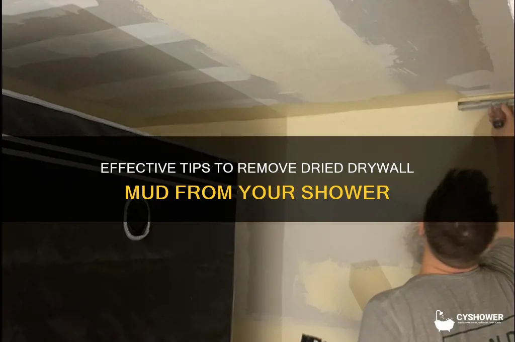 how do i get dried drywal mud off shower