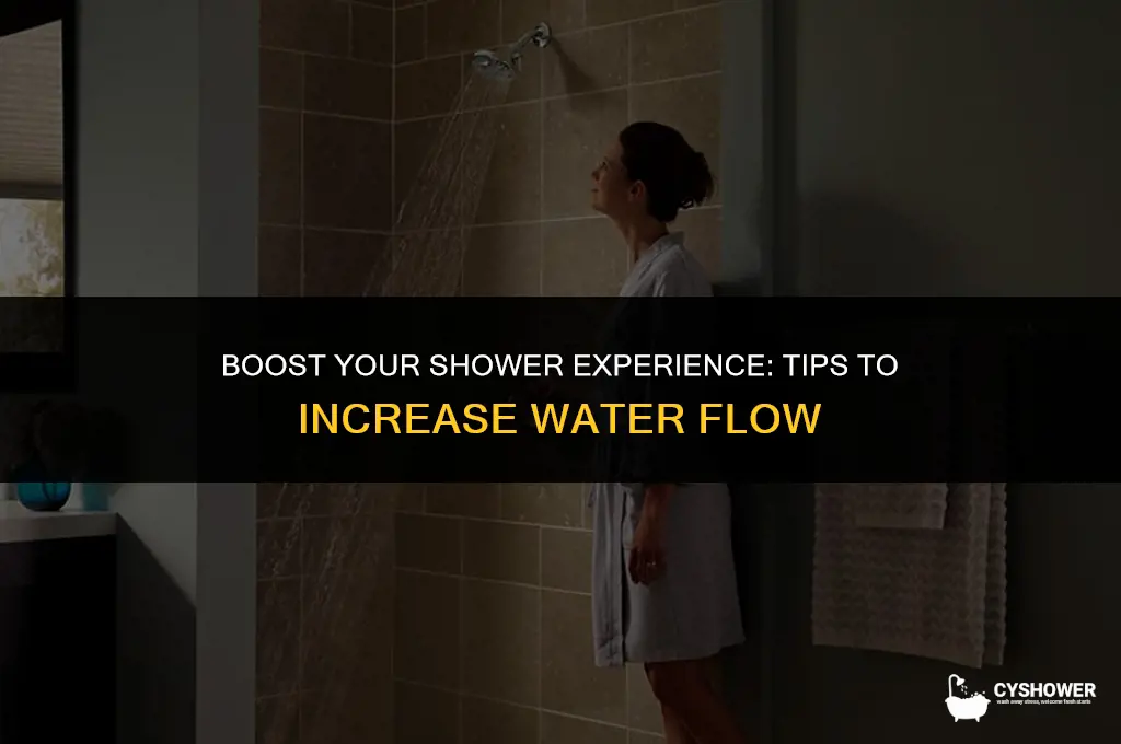 how do i increase shower flow