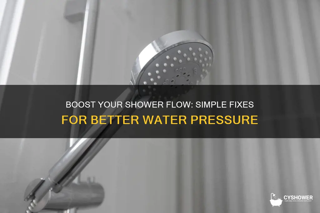how do i increase the flow from my shower head