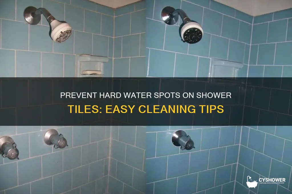 how do i keep shower tiles from hard water spots