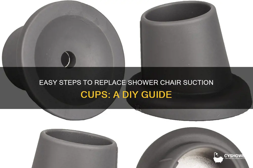 how do i replace a shower chair suction cups